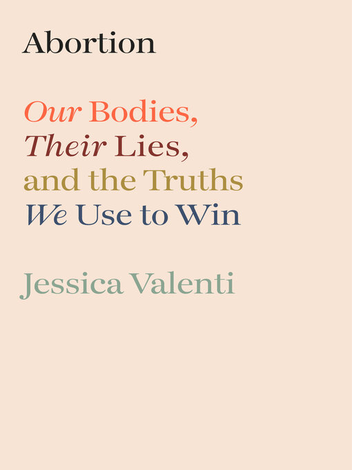 Title details for Abortion by Jessica Valenti - Available